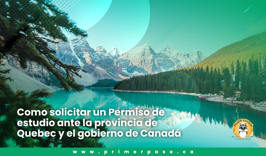 Como solicitar un Permiso-de-estudio-ante-la-provincia-de-Quebec y el gobierno de Canadá