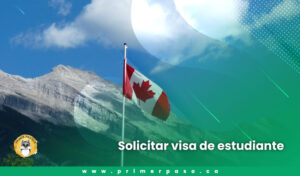 Solicitar visa de estudiante canada