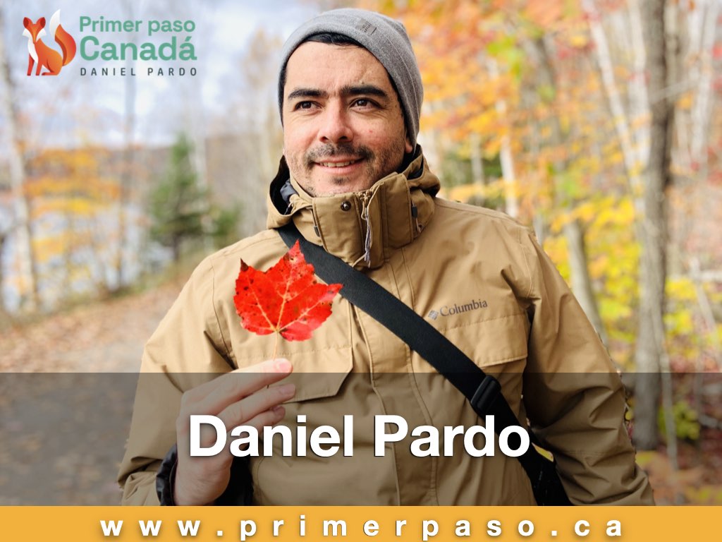 Daniel Pardo - Primer Paso Canadá